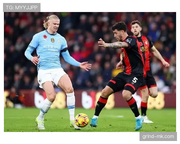 伯恩茅斯主场迎战曼城，状态正佳剑指关键对决